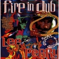 Lee Scratch Perry - Fire In Dub Lee Scratch Perry - Fire In Dub